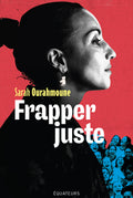 Frapper juste — Sarah Ourahmoune, Éditions des Équateurs