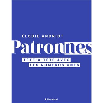 Patronnes d'Élodie Andriot, Albin Michel